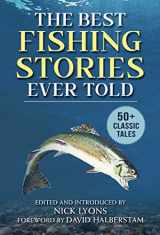 9781510765696-1510765697-The Best Fishing Stories Ever Told: 50+ Classic Tales (Best Stories Ever Told)