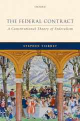 9780198806745-0198806744-The Federal Contract: A Constitutional Theory of Federalism