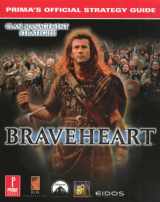 9780761520634-0761520635-Braveheart (Prima's Official Strategy Guide)