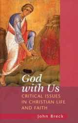 9780881412529-088141252X-God With Us: Critical Issues in Christian Life and Faith
