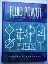 9780023057052-002305705X-Fluid Power Technology (Merrill's International Series in Engineering Technology)