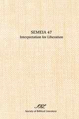 9781589830677-1589830679-Semeia 47: Interpretation for Liberation