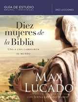 9781418599362-1418599360-Diez mujeres de la Biblia: Una a una cambiaron el mundo (Spanish Edition)