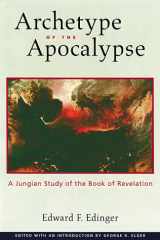 9780812693959-0812693957-Archetype of the Apocalypse: A Jungian Study of the Book of Revelation