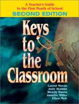 9780761975540-0761975543-Keys to the Classroom: A Teacher′s Guide to the First Month of School