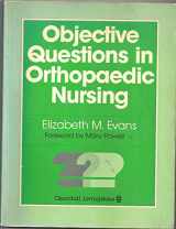 9780443024733-0443024731-Objective questions in orthopaedic nursing (RMCQ)