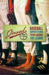 9780345485441-0345485440-Jinxed: Baseball Superstitions from Around the Major Leagues True Stories