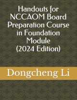 9781514775455-151477545X-Handouts for NCCAOM Board Preparation Course in Foundation Module (Handouts for Nccaom Board Preparation Courses)
