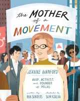 9781433840203-1433840200-The Mother of a Movement: Jeanne Manford--Ally, Activist, and Founder of PFLAG