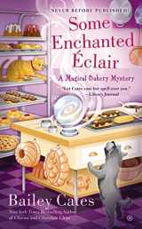 9780451467416-0451467418-Some Enchanted Eclair (A Magical Bakery Mystery)