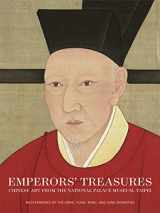 9780939117741-0939117746-Emperors' Treasures: Chinese Art from the National Palace Museum, Taipei