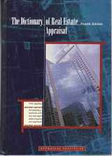 9780922154722-0922154724-The Dictionary of Real Estate Appraisal, Fourth Edition