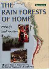 9781559634793-1559634790-The Rain Forests of Home: Profile Of A North American Bioregion