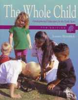 9780130226068-0130226068-The Whole Child: Developmental Education for the Early Years (7th Edition)
