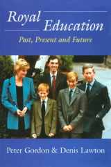 9780714650142-0714650145-Royal Education: Past, Present and Future (Woburn Education Series)