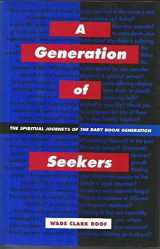 9780060669638-0060669632-A Generation of Seekers: The Spiritual Journeys of the Baby Boom Generation