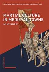 9783796547133-3796547133-Martial Culture in Medieval Towns: An Anthology
