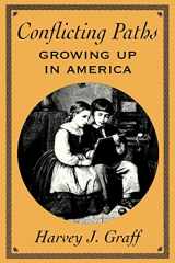 9780674160675-0674160673-Conflicting Paths: Growing Up in America