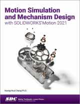 9781630573881-1630573884-Motion Simulation and Mechanism Design with SOLIDWORKS Motion 2021
