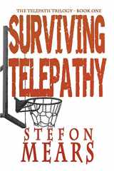 9780615891507-0615891500-Surviving Telepathy (The Telepath Trilogy)