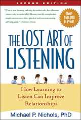 9781593859862-1593859864-The Lost Art of Listening, Second Edition: How Learning to Listen Can Improve Relationships