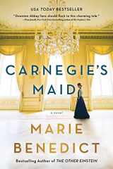 9781492662709-1492662704-Carnegie's Maid: A Novel
