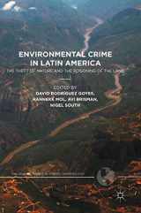 9781137557049-1137557044-Environmental Crime in Latin America: The Theft of Nature and the Poisoning of the Land (Palgrave Studies in Green Criminology)