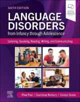 9780323830157-0323830153-Language Disorders from Infancy through Adolescence: Listening, Speaking, Reading, Writing, and Communicating