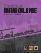 9780756535278-0756535271-Goodbye, Gasoline: The Science of Fuel Cells (Headline Science)