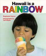 9780824810078-0824810074-Hawaii Is a Rainbow (A Kolowalu Book)