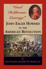 9780788458934-0788458930-Cool Deliberate Courage John Eager Howard in The American Revolution