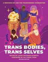 9780190092726-0190092726-Trans Bodies, Trans Selves: A Resource by and for Transgender Communities