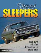 9781934709580-1934709581-Street Sleepers: The Art of the Deceptively Fast Car