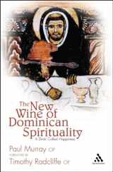 9780860124177-0860124177-The New Wine of Dominican Spirituality: A Drink Called Happiness