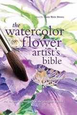 9780785822813-078582281X-The Watercolor Flower Artist's Bible: An Essential Reference for the Practicing Artist (Artist's Bibles) (Artist's Bibles, 10) (Volume 10)