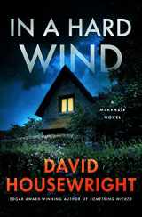 9781250863584-1250863589-In a Hard Wind: A McKenzie Novel (Twin Cities P.I. Mac McKenzie Novels, 20)