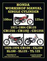 9781588502650-1588502651-HONDA 100cc & 125cc SINGLE CYLINDER 1970-1984 WORKSHOP MANUAL