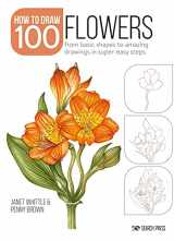 9781800920255-1800920253-Draw 100: Flowers: From basic shapes to amazing drawings in super-easy steps