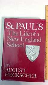 9780684166070-0684166070-St. Paul's: The life of a New England school