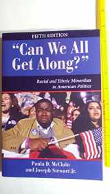 9780813344232-0813344239-"Can We All Get Along?": Racial and Ethnic Minorities in American Politics, 5th Edition (Dilemmas in American Politics)