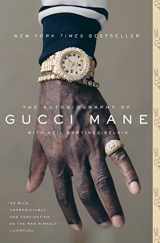 9781501165344-1501165348-The Autobiography of Gucci Mane