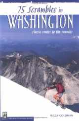 9780898867619-0898867614-75 Scrambles in Washington: Classic Routes to the Summits