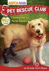 9780794439989-0794439985-ASPCA Kids: Pet Rescue Club: Champion's New Shoes (6)