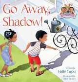 9781737140108-1737140101-Go Away, Shadow!: The Kiskeya Kids Series