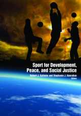 9781935412342-1935412345-Sport for Development, Peace, and Social Justice