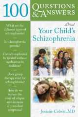 9780763778088-0763778087-100 Q&As About Your Child's Schizophrenia