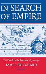 9780521827423-0521827426-In Search of Empire: The French in the Americas, 1670–1730