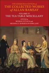 9781474499231-1474499236-The Tea-Table Miscellany (The Edinburgh Edition of the Collected Works of Allan Ramsay)