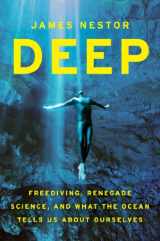 9780547985527-0547985525-Deep: Freediving, Renegade Science, and What the Ocean Tells Us about Ourselves