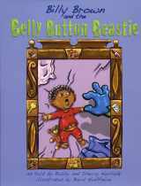 9780874838312-0874838312-Billy Brown and the Belly Button Beastie (Buried Treasure)